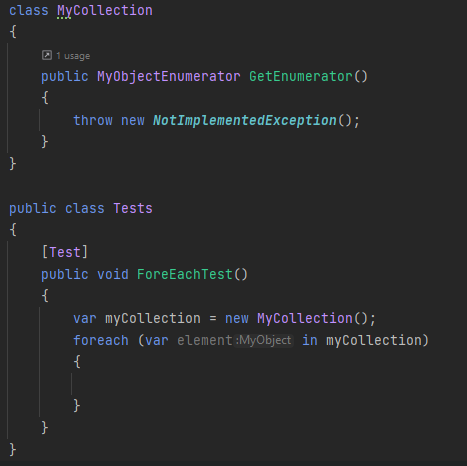 Custom collection (without implementing any interface) returns a custom enumerator MyObjectEnumerator